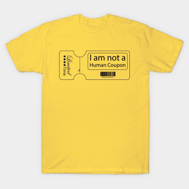 I’m Not A Human Coupon T-Shirt by Ultra Silvafine